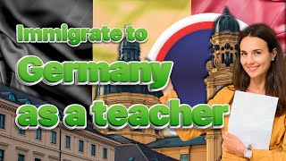 How to immigrate to Germany as a teacher [upl. by Atekehs]