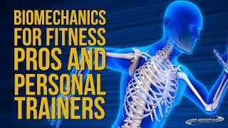 Biomechanics for Fitness Pros and Personal Trainers [upl. by Staal]