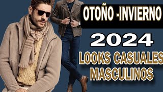 Tendencias de Moda OTOÑO INVIERNO 2024 Para Hombres que Visten con Estilo Casual Elegante [upl. by Riek]