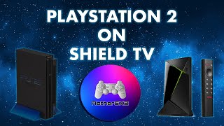 Playstation 2 on Nvidia Shield TV Pro Aether SX2 [upl. by Suertemed]