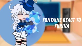 Fontaine react to Furina  11  Genshin impact  Gacha club [upl. by Yasmeen]