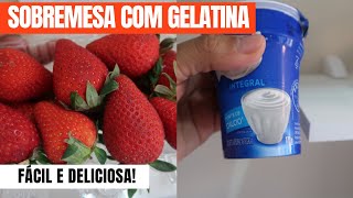 SOBREMESA RÁPIDA DE GELATINA COM IOGURTE NATURAL  DELICIOSA [upl. by Tnarg124]