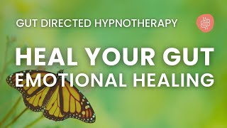 Heal Your Gut Heal Your Emotions Hypnosis for IBS Relief  Butterfly Release [upl. by Dolores]