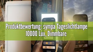 Produktbewertung sympa Tageslichtlampe 10000 Lux Dimmbare Lichttherapielampe mit 20100 Einstell [upl. by Llenra]