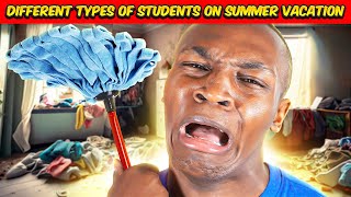 Different Types of Students On Summer Vacation [upl. by Kersten]