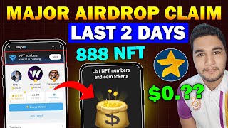 Major Airdrop Claim 888 NFT Big Update  Major Coin Price 00 And Major Listing in October [upl. by Waite]