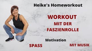 Workout mit der Faszienrolle  als Hilfsmittel [upl. by Nale309]