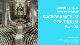 Sacrosanctum Concilium  Cap I § 44 46  P Giorgio M Faré [upl. by Etnomed342]