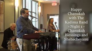 Chanukah night 1  The Kadima Band  Blessings Safam version [upl. by Astiram297]