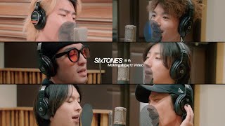 SixTONES – 音色  Making amp Lyric Video [upl. by Artenek]