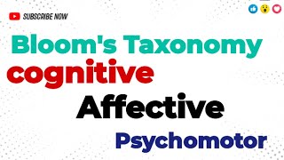 Blooms Taxonomy Cognitive Affective and Psychomotor Domain learning education bloom [upl. by Ozzy]