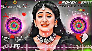 Mohabbat Ka Gam Hai😭 DJ remix🥀 Heart Touching Love Song  Hindi Sad Song  DNO Series [upl. by Ecirtram]