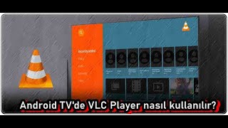 Android TV’de VLC Player Nasıl Kullanılır [upl. by Sherman]