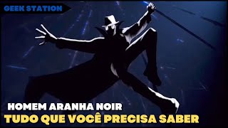 TUDO QUE VOCÊ PRECISA SABER SOBRE O HOMEM ARANHA NOIR [upl. by Machos121]