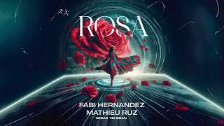 Rosa  Fabi Hernandez amp Mathieu Ruz [upl. by Winchester]