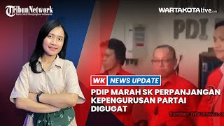 PDIP Marah SK Perpanjangan Kepengurusan Partai Digugat [upl. by Reidar762]