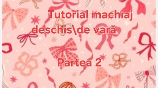 machiaj de vară partea 2 🏖️👄💄 [upl. by Freya]