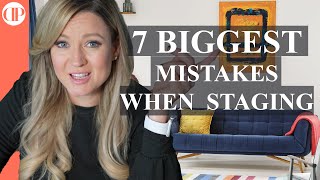 7 Biggest Mistakes When Staging a Home [upl. by Yelsnit]