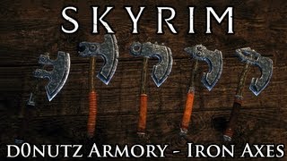 Skyrim Mod Spotlight d0nutz Armory  Iron Axes [upl. by Jonathan]