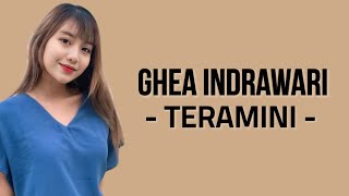 Ghea Indrawari  Teramini  Lirik Lagu   Tuhan Benarkah Kau Mendengarku [upl. by Neils]