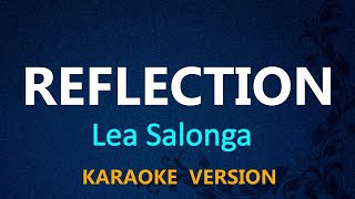 REFLECTION  Lea Salonga KARAOKE VERSION [upl. by Anirt]