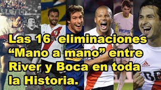 RiverBoca Los 16 quotmano a manoquot de la historia [upl. by Sterner]