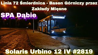 SPA Dąbie  Linia 72 Solaris Urbino IV 2819 [upl. by Marinna]