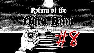 Return of the Obra Dinn Part  8 quotWhat is a lazarettequot [upl. by Belsky668]