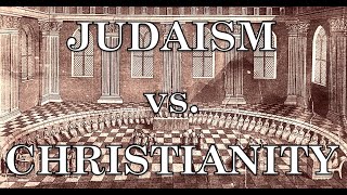 Judaism vs Christianity [upl. by Artcele]