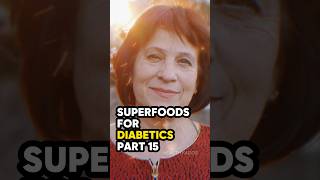 Superfoods for Diabetics  Part 15 superfoods diabetic healthyfoods superfoodboost healthyfood [upl. by Glaudia864]