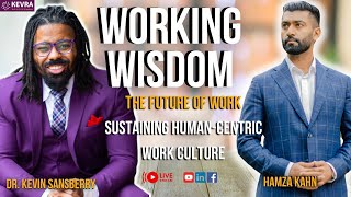 The Future of Work Sustaining HumanCentric Work Culture [upl. by Airrehs]