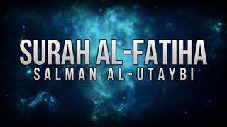 Salman AlUtaybi  Surah AlFatiha [upl. by Kcod]