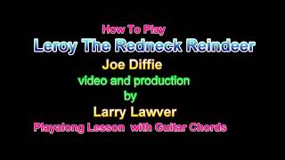 Leroy The Redneck Reindeer Joe Diffie [upl. by Kerge418]