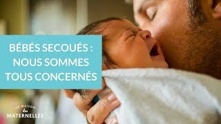 Bébés secoués  nous sommes tous concernés  La Maison des maternelles LMDM [upl. by Feer112]