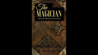 The Magician by W Somerset Maugham  Audiobook [upl. by Haden]