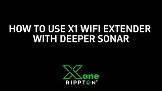 HOW TO USE X1 WIFI EXTENDER WITH DEEPER SONAR [upl. by Atonsah]