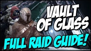 Full Raid Guide Raid Clinic InDepth Discussion and Vault of Glass Tactics Run with New Folks [upl. by Zohar101]