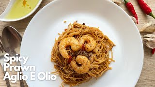 Spicy Prawn Aglio E Olio  Spicy Seafood Spaghetti [upl. by Ludewig]