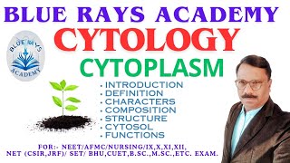 CYTOLOGYCYTOPLASM INTRODUCTION  DEFINITION  CHARACTERS  COMPOSITION  STRUCTURE  FUNCTIONS [upl. by Evyn]