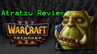 Atratzu Review Warcraft III Reforged [upl. by Bree228]