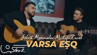 Şöhret Memmedov amp Mustafa Ceceli  Varsa Eşq Official Video [upl. by Nolitta]