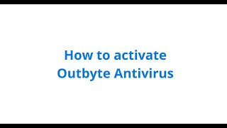 How to Activate Outbyte AVarmor  official tutorial [upl. by Panthia]