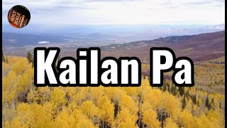 Kailan Pa Lyrics Tagalog Worship Song  Christian Worship Song  Tagalog Gospel Song [upl. by Ayrolg932]