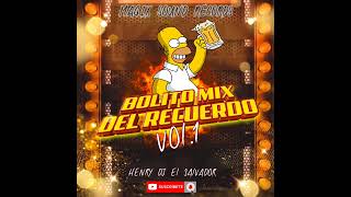 BOLITO MIX DEL RECUERDO VOL 1 HENRY DJ EL SALVADOR BY MSR [upl. by Ettenahc]