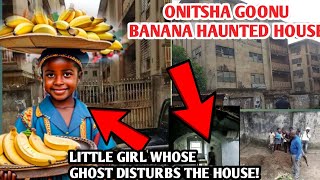 Haunted House Tragic Story of Onitsha Goonu Banana Haunted House Tormented by Ghosts of Little Girl [upl. by Otila275]