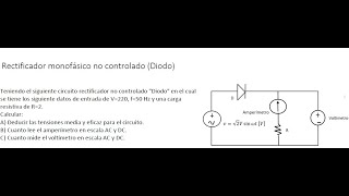 Ejercicio Rectificadores no Controlados monofásicos 1 [upl. by Hairahs]