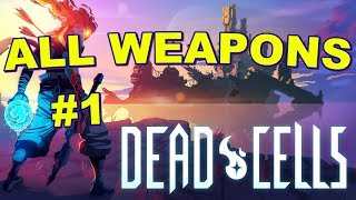 Dead Cells Weapon Guide Where and How to find every weapon blueprint  Part 1 [upl. by Onibag912]