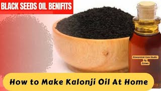 How to Make Kalonji Oil At Home  A Traditional Healers Cure blackseedoil [upl. by Niatsirt546]