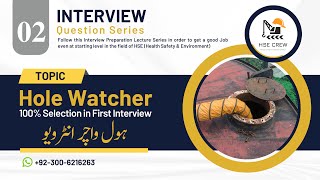 Hole Watcher Responsibilities  Hole watch  Confined Space Interview Questions  Hole Watch [upl. by Jacquelin830]