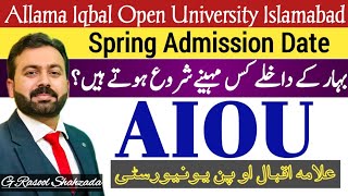 Spring Admission Date  AIOU  Allama Iqbal Open University [upl. by Yelahc]